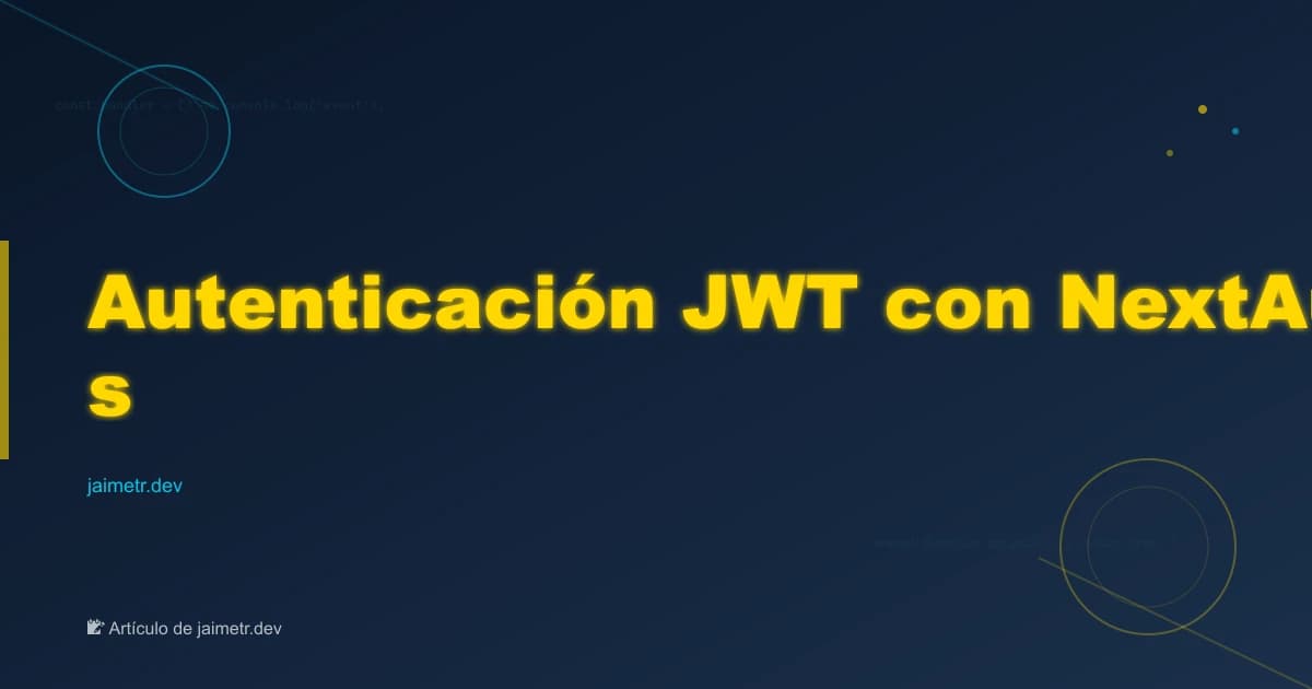Autenticación JWT con NextAuth en Next.js