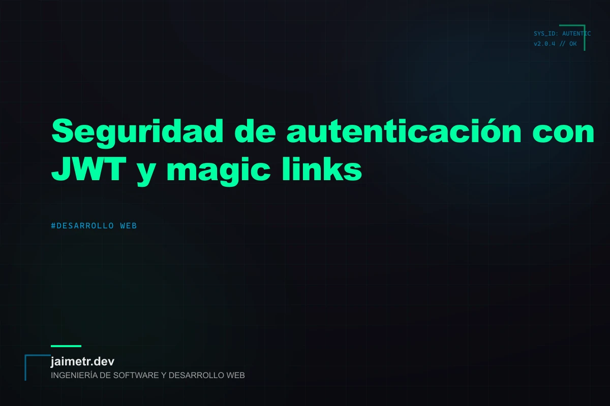 Seguridad de autenticación con JWT y magic links